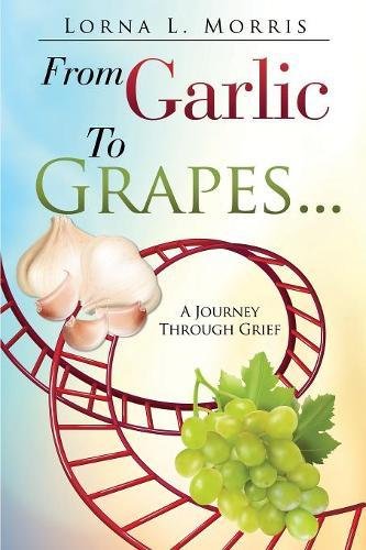 From Garlic To Grapes... [Paperback]