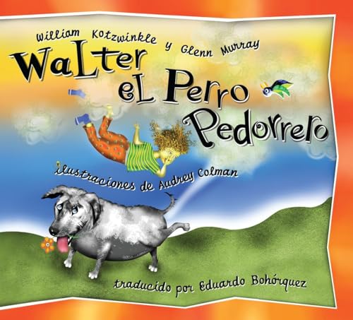 Walter el Perro Pedorrero: Walter the Farting Dog, Spanish-Language Edition [Hardcover]