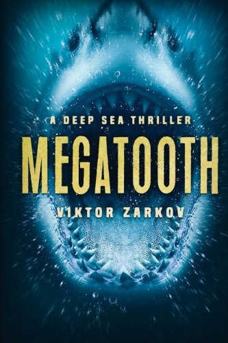 Megatooth A Deep Sea Thriller [Paperback]