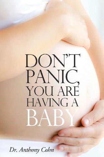 Don't Panic, You Are Having A Baby [Paperback]