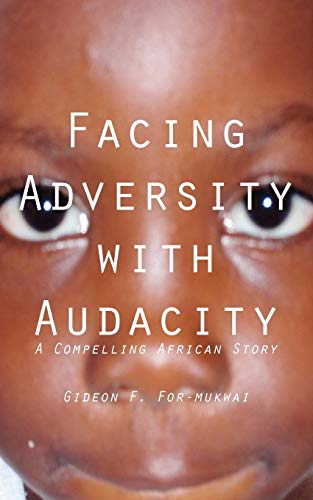 Facing Adversity With Audacity [Paperback]