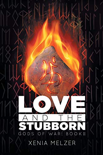 Love and the Stubborn [Paperback]