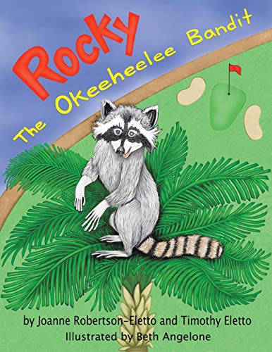 Rocky  The Okeeheelee Bandit [Paperback]