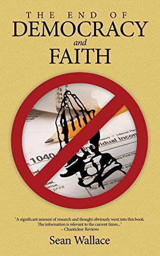 The End Of Democracy And Faith [Paperback]