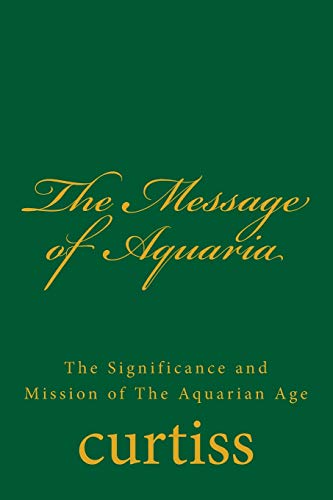 The Message Of Aquaria (teachings Of The Order Of Christian Mystics) (volume 2) [Paperback]