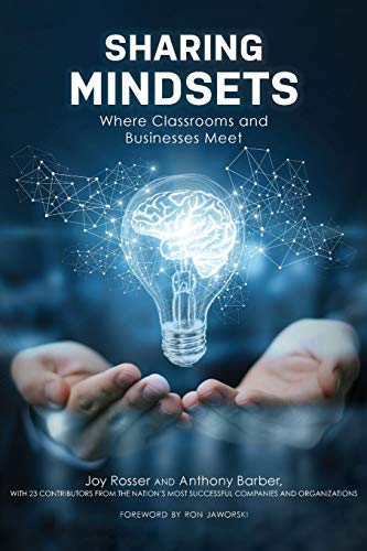 Sharing Mindsets Where Classrooms and Businesses Meet [Paperback]