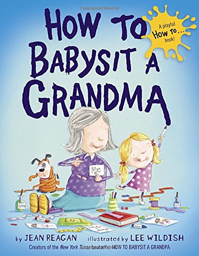 How To Babysit A Grandma [Hardcover]