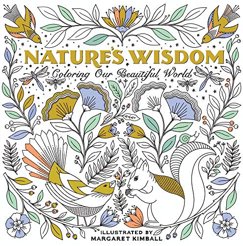 Nature's Wisdom: Coloring Our Beautiful World [Paperback]