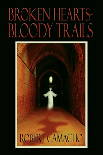 Broken Hearts-Bloody Trails [Paperback]