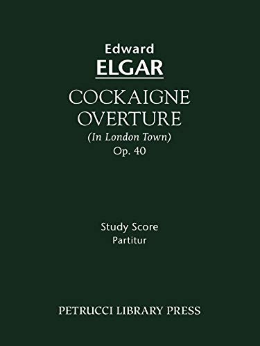 Cockaigne Overture, Op. 40- Study Score [Paperback]