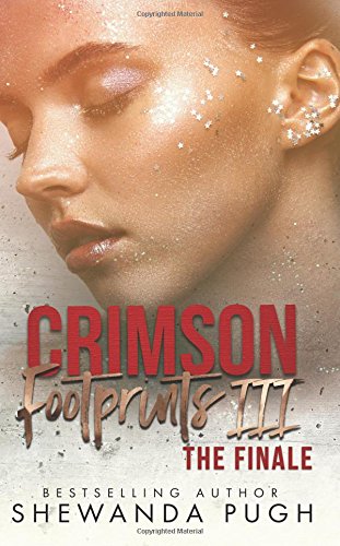 Crimson Footprints III  The Finale [Paperback]