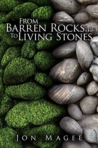 From Barren Rocks . . . To Living Stones [Paperback]