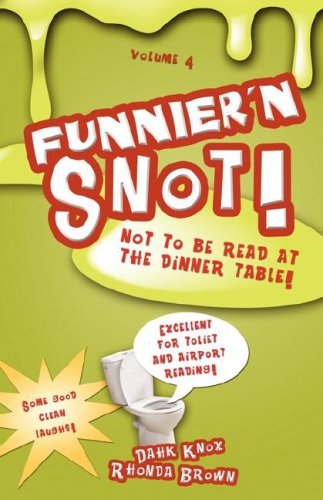 Funnier'n Snot, Volume 4 [Paperback]