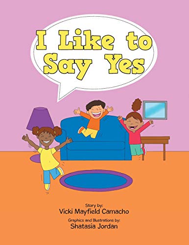 I Like to Say Yes [Paperback]