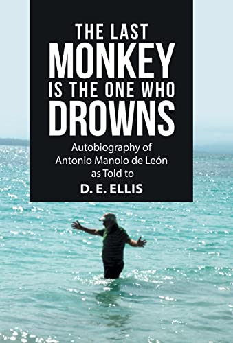 Last Monkey Is The One Who Drons [Hardcover]