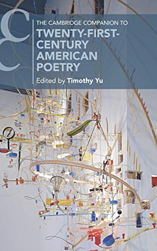 The Cambridge Companion to Tenty-First-Century American Poetry [Hardcover]