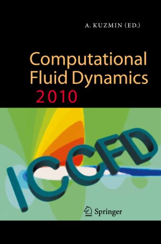 Computational Fluid Dynamics 2010: Proceedings of the Sixth International Confer [Hardcover]