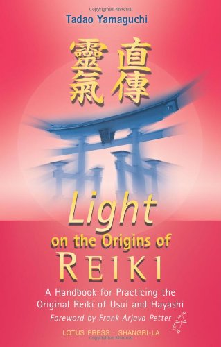 Light on the Origins of Reiki: A Handbook for Practicing the Original Reiki of U [Paperback]