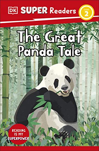 DK Super Readers Level 2 The Great Panda Tale [Paperback]