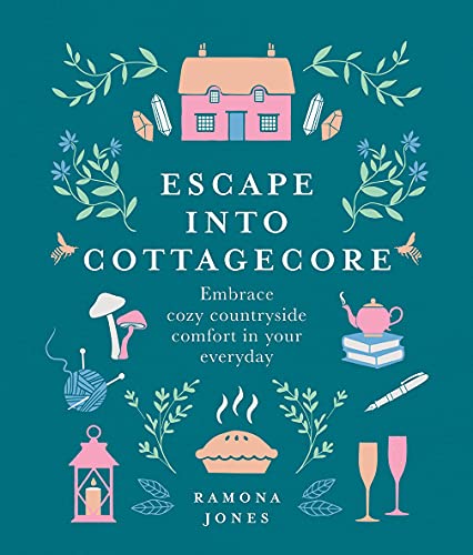 Escape into Cottagecore: Embrace cozy country