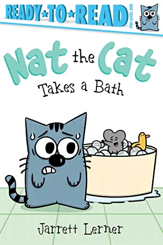 Nat the Cat Takes a Bath: Ready-to-Read Pre-Level 1 [Hardcover]