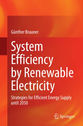 System Efficiency by Renewable Electricity: Strategies for Efficient Energy Supp [Paperback]