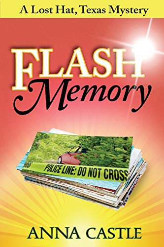 Flash Memory A Lost Hat, Texas, Mystery (the Lost Hat, Texas, Mystery Series) ( [Paperback]