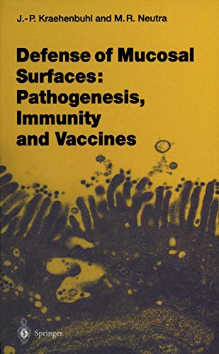 Defense of Mucosal Surfaces: Pathogenesis, Immunity and Vaccines [Paperback]