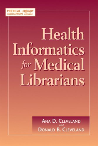 Health Informatics for Medical Librarians [Paperback]