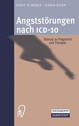 Angststrungen nach ICD-10: Manual zu Diagnostik und Therapie [Paperback]