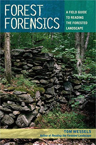 Forest Forensics: A Field Guide to Reading the Forested Landscape [Paperback]