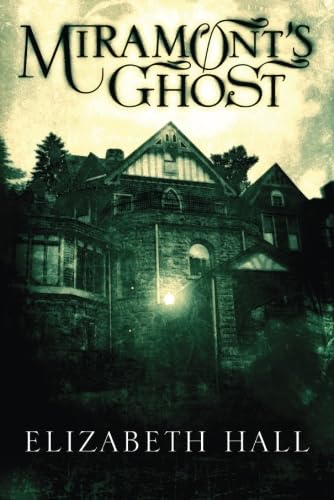 Miramont's Ghost [Paperback]