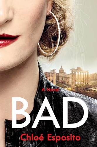 Bad: A Novel [Hardcover]