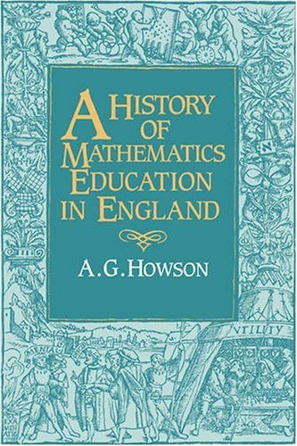 A History of Mathematics Education in England [Paperback]