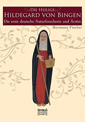 Die Heilige Hildegard Von Bingen (german Edition) [Paperback]