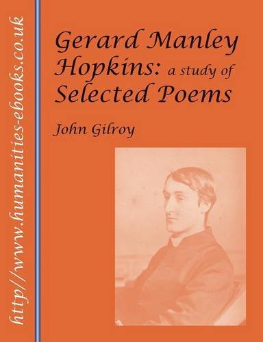 Gerard Manley Hopkins A Study Of Selected Poems [Paperback]