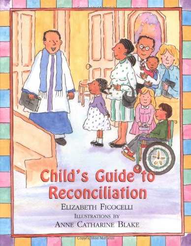 Child's Guide To Reconciliation [Hardcover]