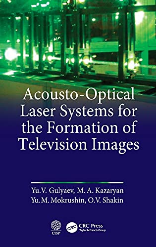 Acousto-Optical Laser Systems for the Formation of Television Images [Hardcover]