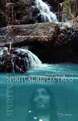 Spiritual Reflections Through Prayers Of Poetry [Paperback]