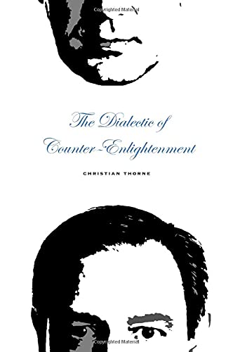 The Dialectic of Counter-Enlightenment [Hardcover]