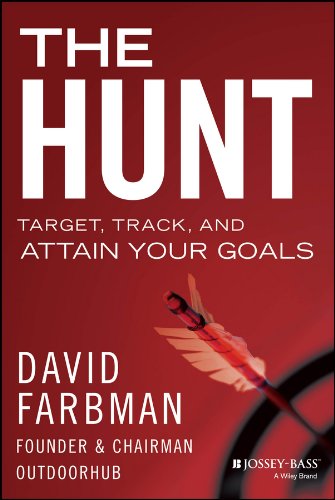 The Hunt: Target, Track, and Attain Your Goals [Hardcover]