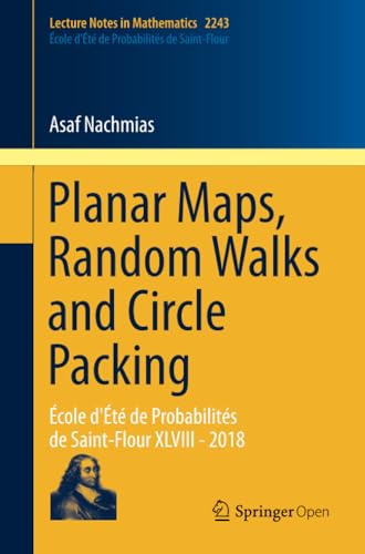 Planar Maps, Random Walks and Circle Packing: cole d't de Probabilits de Sai [Paperback]