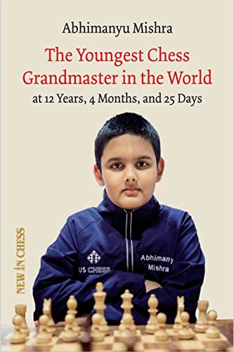 The Youngest Grandmaster in the World: The Chess Adventures of Abhimanyu Mishra  [Paperback]