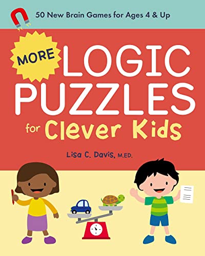 More Logic Puzzles for Clever Kids: 50 New Brain Games for Ages 4 & Up [Paperback]