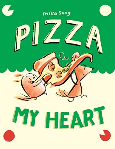 Pizza My Heart: (A Graphic Novel) [Hardcover]