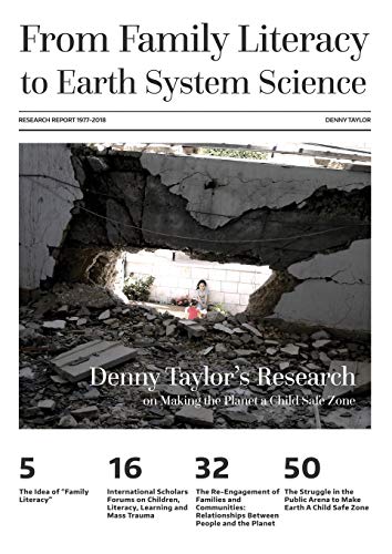 From Family Literacy to Earth System Science  Denny Taylor's Research on Making [Paperback]