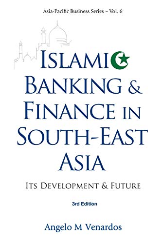 Islamic Banking And Finance In South-East Asia Its Development And Future (3rd  [Paperback]