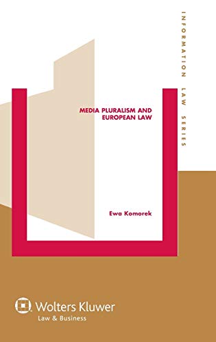 Media Pluralism And European La (informational La Series) (information La Ser [Hardcover]