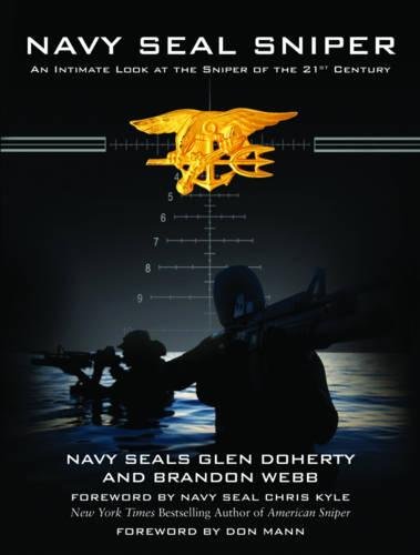 Navy SEAL Sniper: An Intimate Look at the Sni