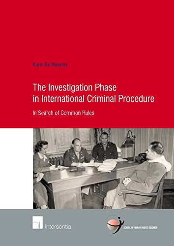 The Investigation Phase in International Criminal Procedure: In Search of Common [Paperback]